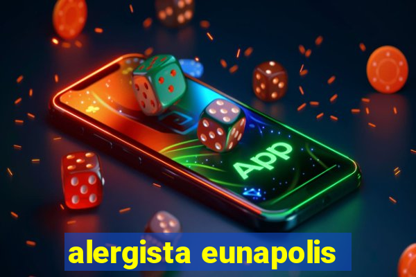 alergista eunapolis